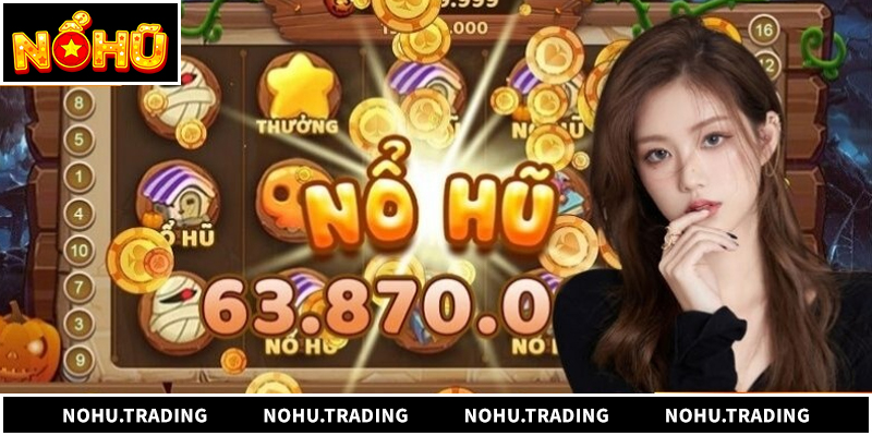 Tải Game Nổ Hũ - Trải Nghiệm Slot Đổi Thưởng Đỉnh Cao